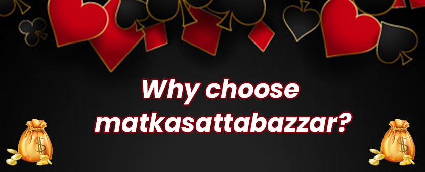 Why choose matkasattabazzar? 